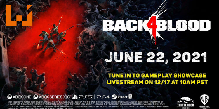 【TGA2020】四个人为一队合作一起打退丧尸游戏《Back 4 Blood》！公布全新宣传和实机影片！