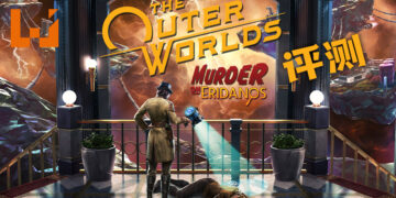 Wanuxi评测《The Outer Worlds: Murder On Eridanos》！一起调查出这神秘的凶杀案！