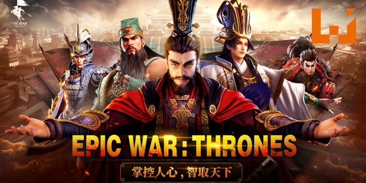 《Epic War: Thrones》有多样化玩法让玩家体验！一起成为主公整顿三国乱世！