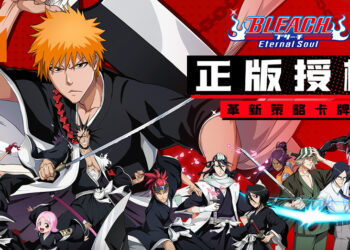 超人气动漫《BLEACH》手游《BLEACH: Eternal Soul》即将登陆东南亚！预约即送十连抽！