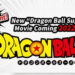 《Dragon Ball Super》新电影正在制作中！预计会在2022年上映！