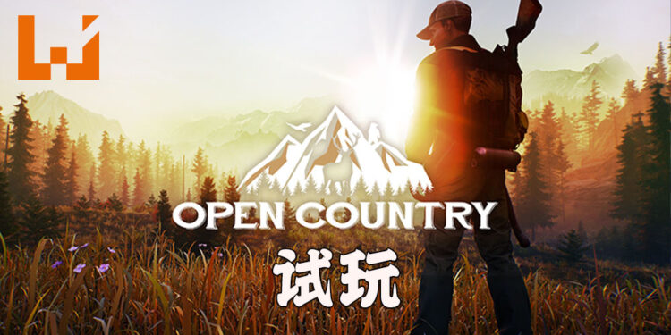 Wanuxi试玩《Open Country》！画面漂亮但漏洞众多的猎人模拟器！
