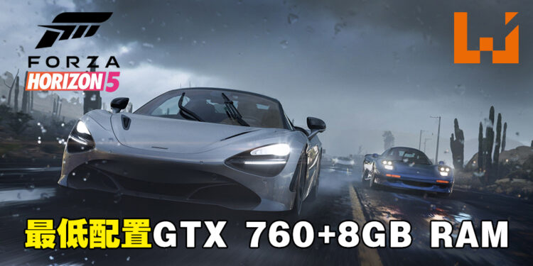 《Forza Horizon 5》预购价RM199！最低配置GTX 760+8GB RAM！