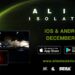《Alien: Isolation》将会登陆手机平台!12月16日包含所有DLC一起发售!