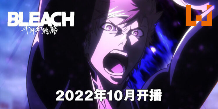 《BLEACH》千年血战篇正式公布预告片！2022年10月开播！
