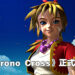 【Nintendo Direct】《Chrono Cross: The Radical Dreamers Edition》正式公布！4月7日登陆各大平台！