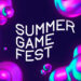 Summer Game Fest于6月回归！继续为玩家带来劲爆游戏消息！