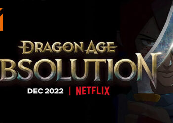 【Geeked Week 2022】《Dragon Age: Absolution》动画首次公开！预计今年12月开播！