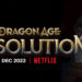 【Geeked Week 2022】《Dragon Age: Absolution》动画首次公开！预计今年12月开播！