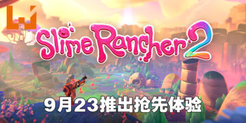 《Slime Rancher 2》于9月23日推出抢先体验版！是时候回来收集史莱姆啦！