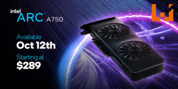 Intel又有显卡上架啦！Intel Arc A750于10月12日发售，售价从RM1,340起！
