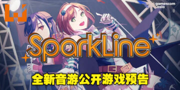 【gamescom asia 2022】手游《SparkLine》释出游戏预告！是一款非常二次元风格的音乐游戏！