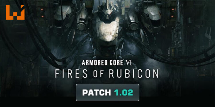 《ARMORED CORE VI FIRES OF RUBICON》1.02版本更新！针对武器进行平衡调整！